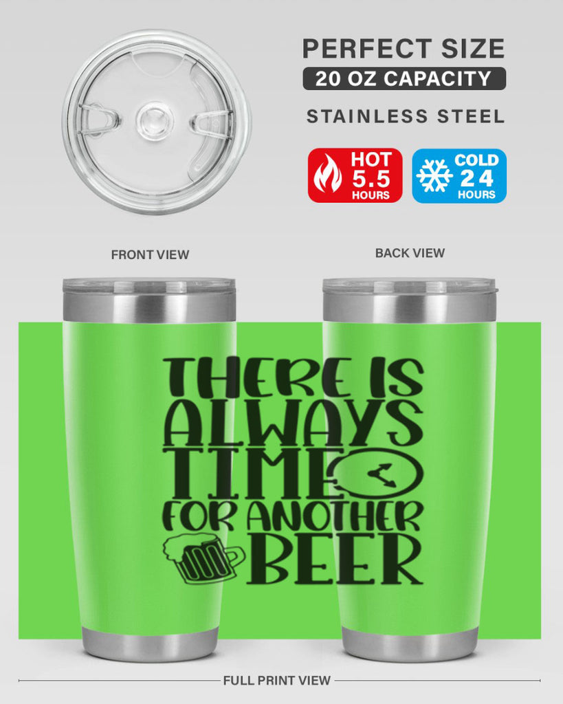 there is always time for another beer 20#- beer- Tumbler