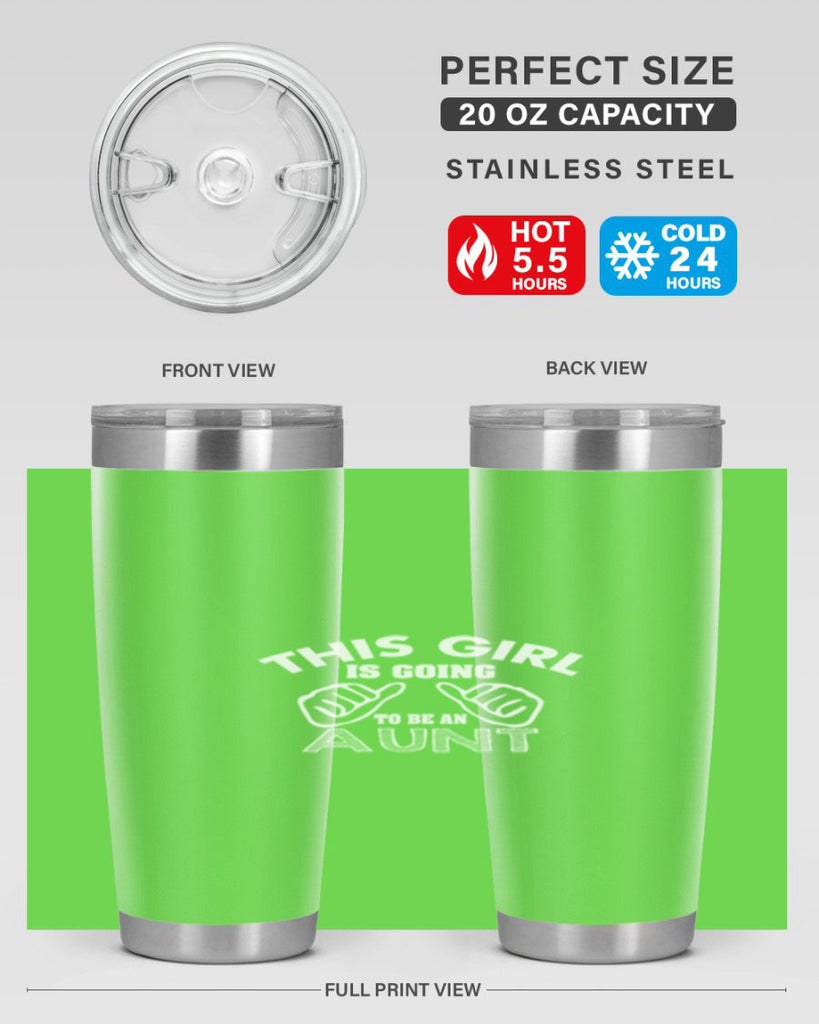 this girl is going to be an aunt Style 67#- aunt- Tumbler