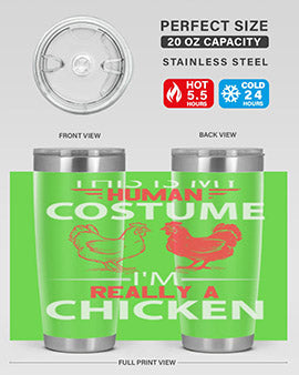 this is human costume im really a chicken Style 2#- chicken- Tumbler