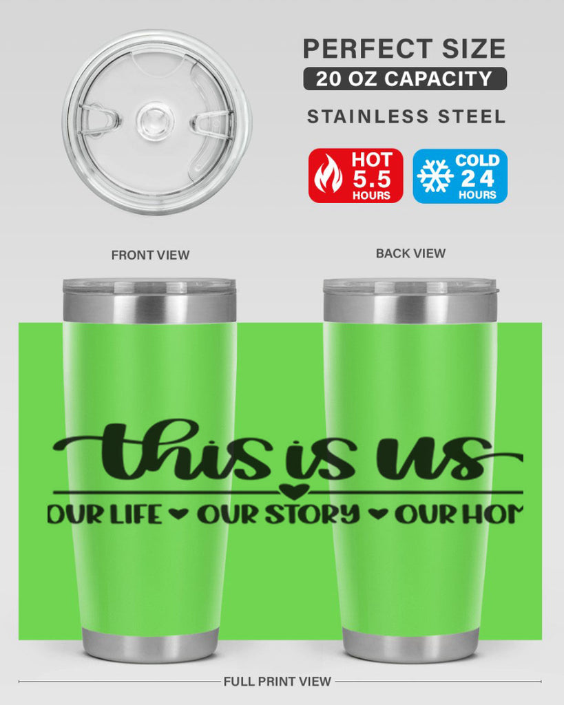this is us our life our story our home 4#- home- Tumbler