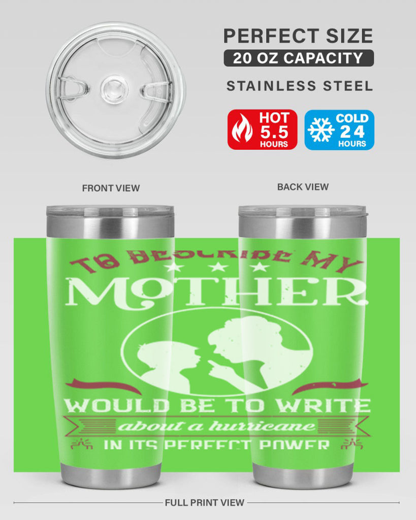 to describe my mother 19#- mothers day- Tumbler