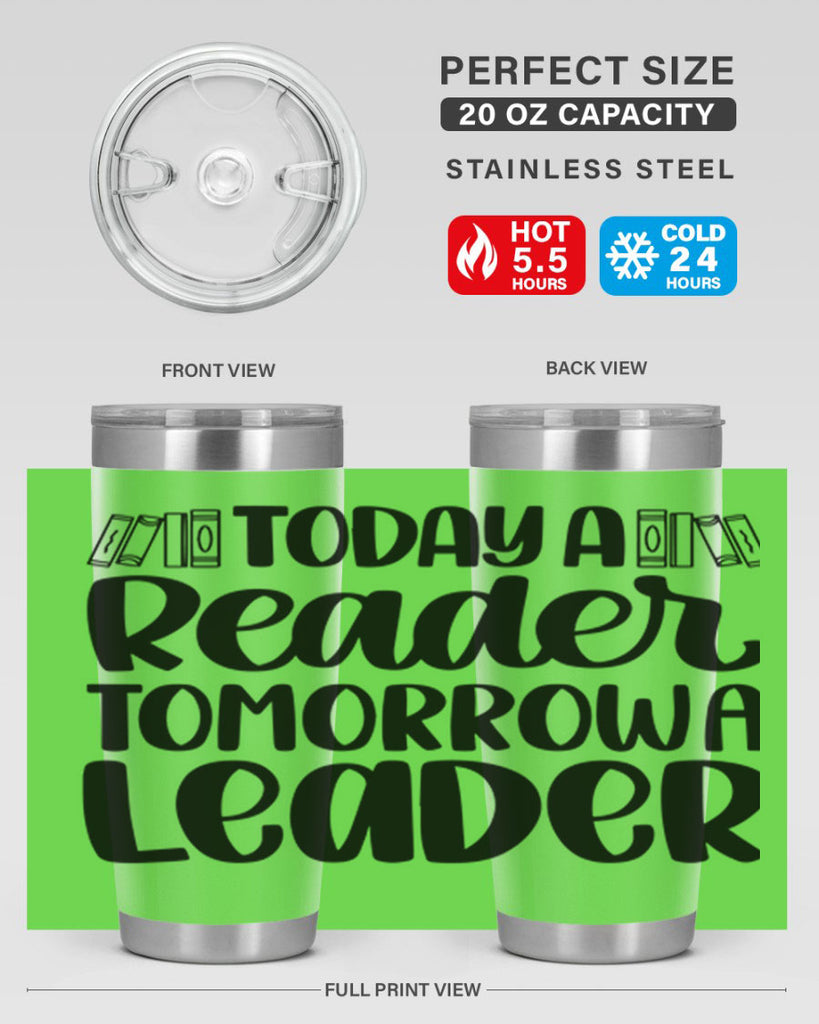 today a reader tomorrow a leader 23#- reading- Tumbler