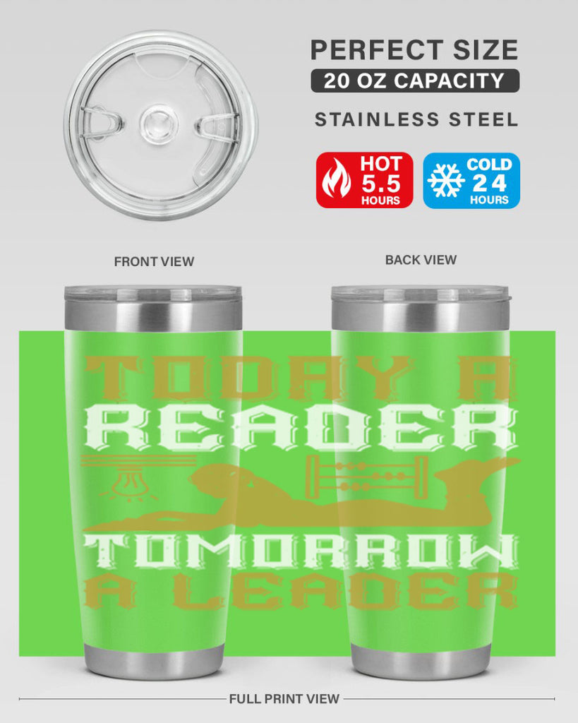 today a reader tomorrow a leader 4#- reading- Tumbler
