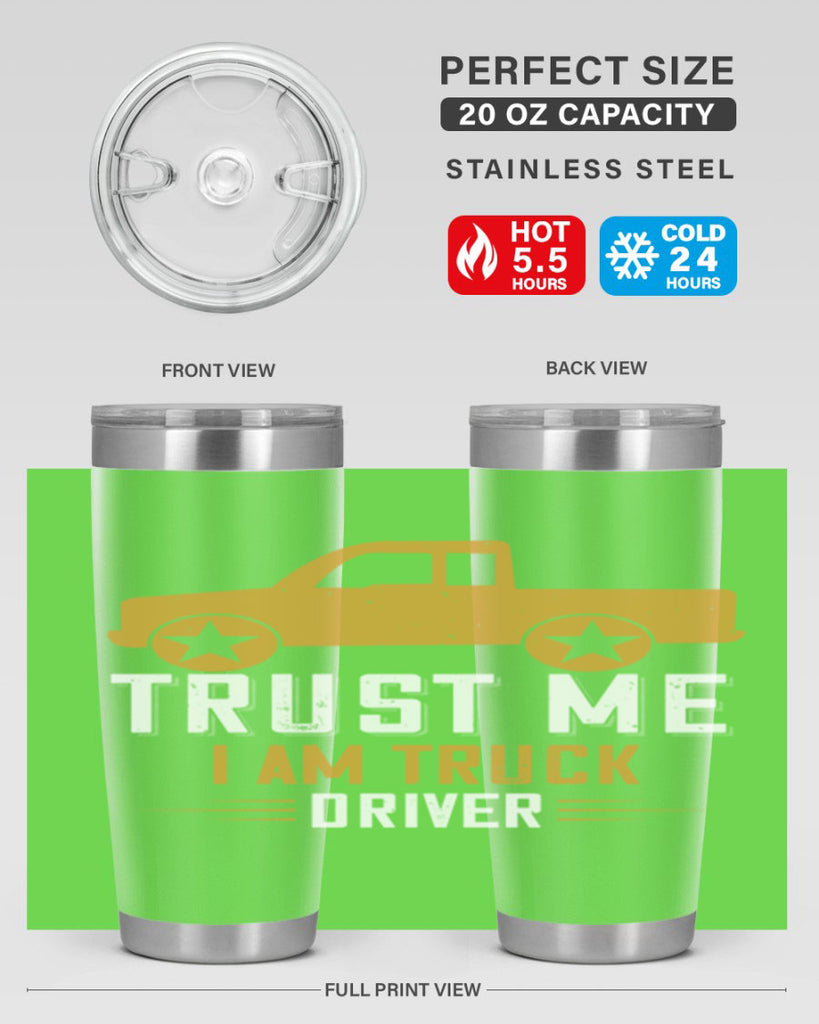 trust me i am truck driver Style 11#- truck driver- tumbler