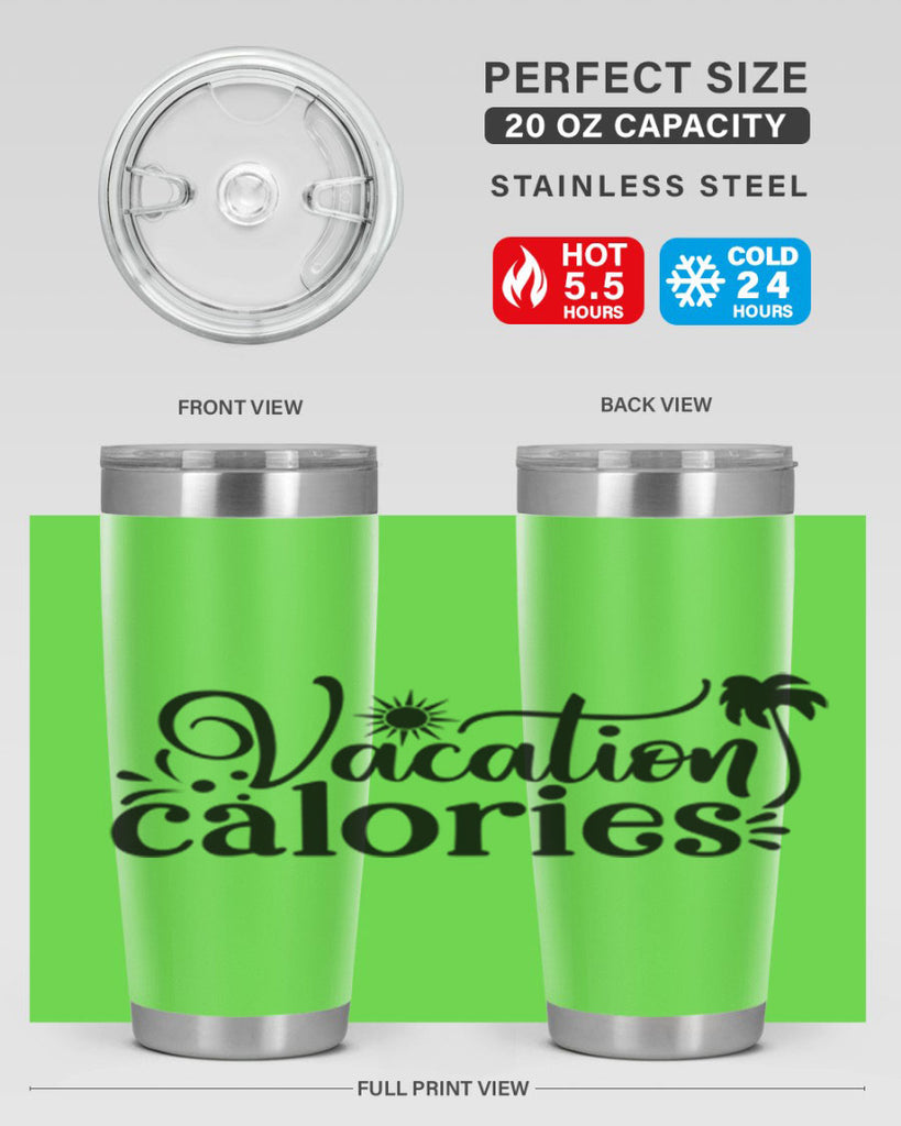 vacation calories Style 71#- summer- Tumbler
