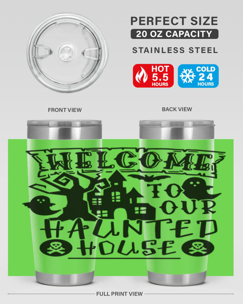 welcome to our haunted house 13#- halloween- Tumbler