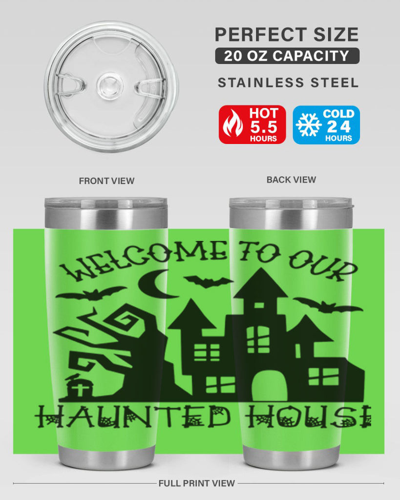 welcome to our haunted house 14#- halloween- Tumbler