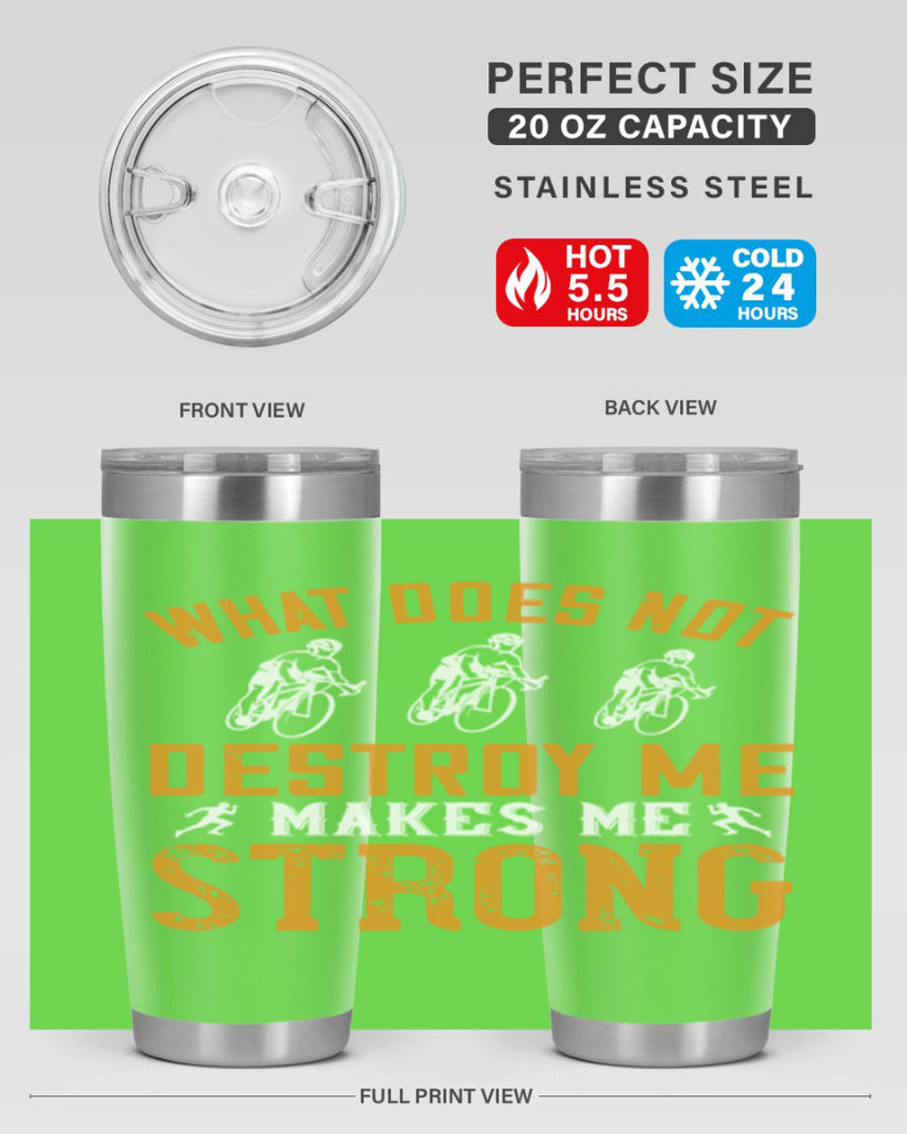 what does not destroy me makes me strong 4#- running- Tumbler