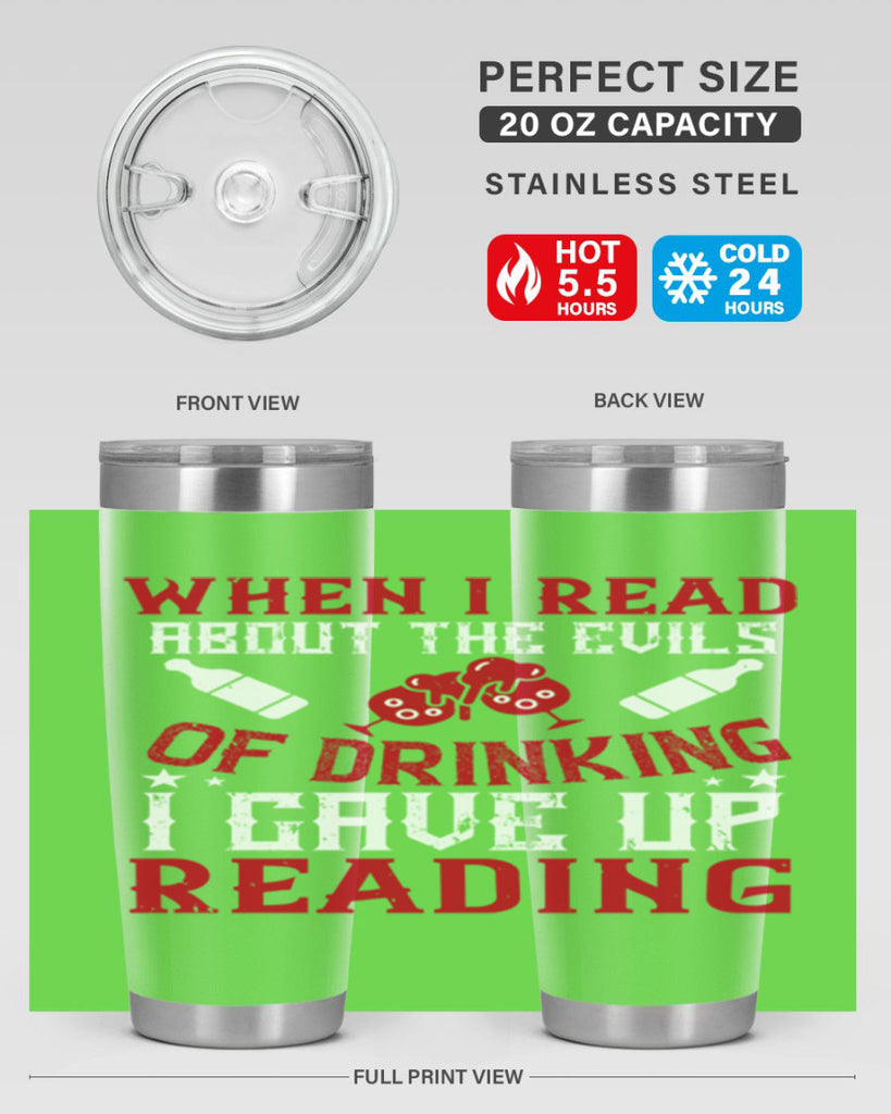 when i read about the evils of drinking i gave up reading 20#- drinking- Tumbler