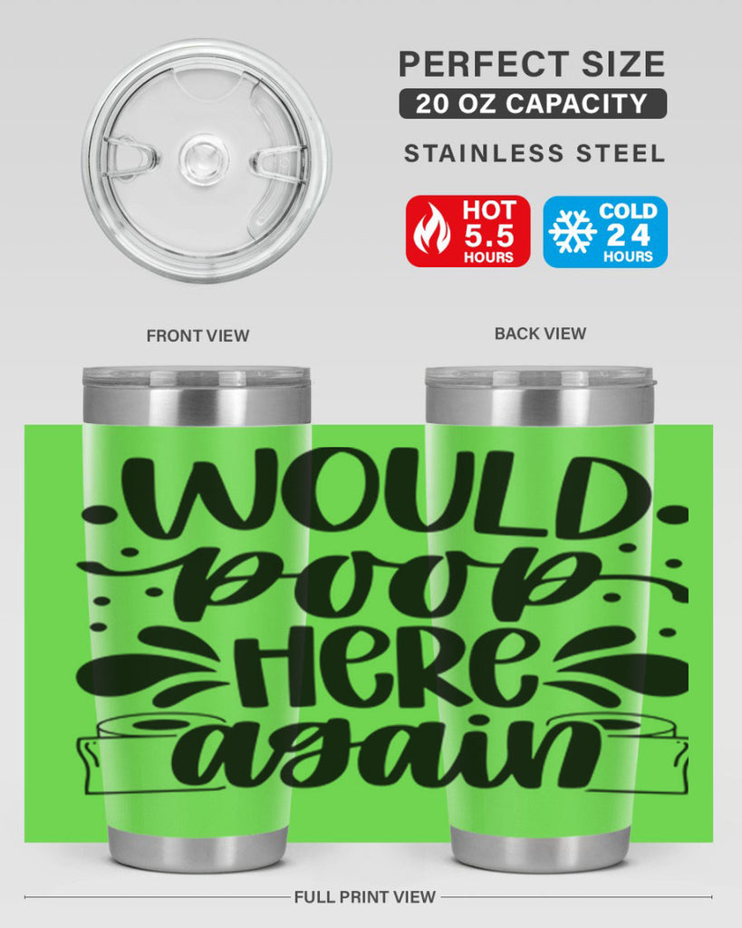 would poop here again 3#- bathroom- Tumbler