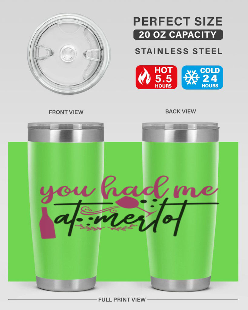 you had me at merlot 138#- wine- Tumbler
