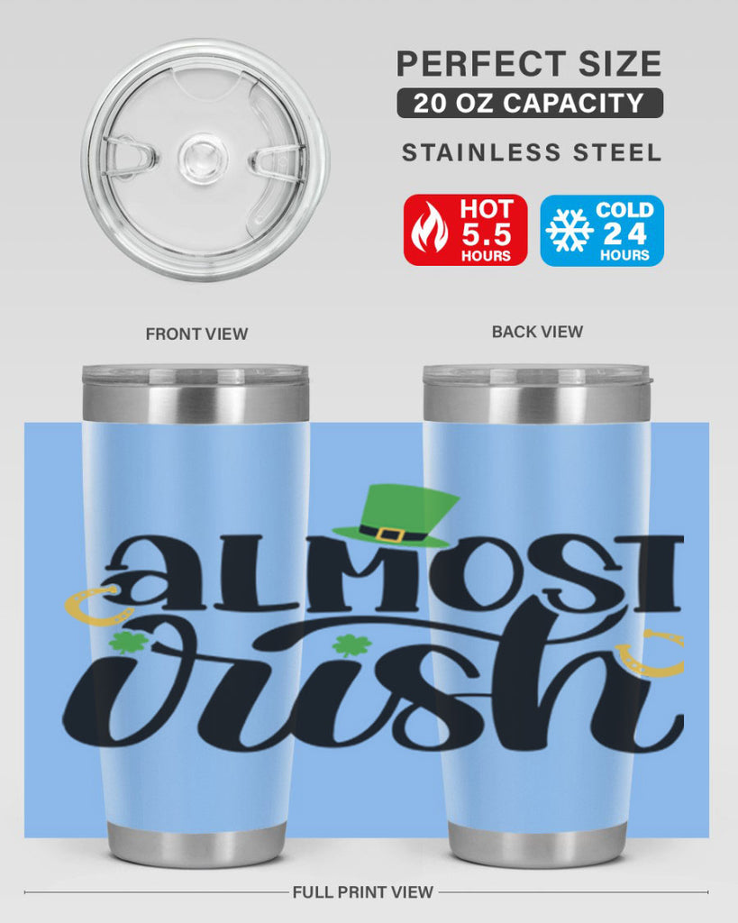 Almost Irish Style 107#- St Patricks Day- Tumbler