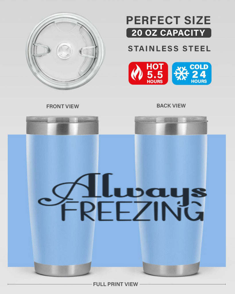 Always Freezing 7#- winter- Tumbler