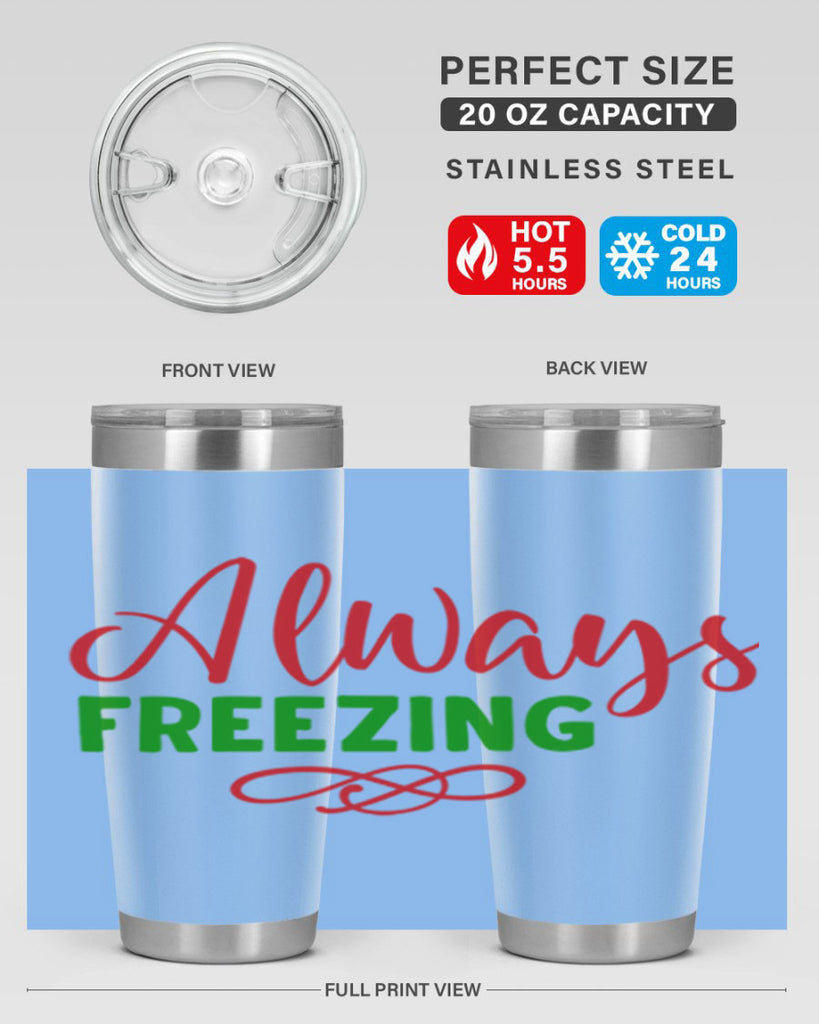 Always Freezing 9#- winter- Tumbler