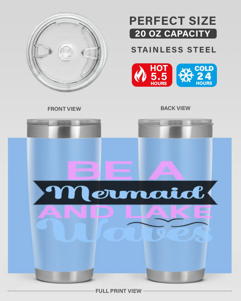 Be A Mermaid And Lake Waves 42#- mermaid- Tumbler