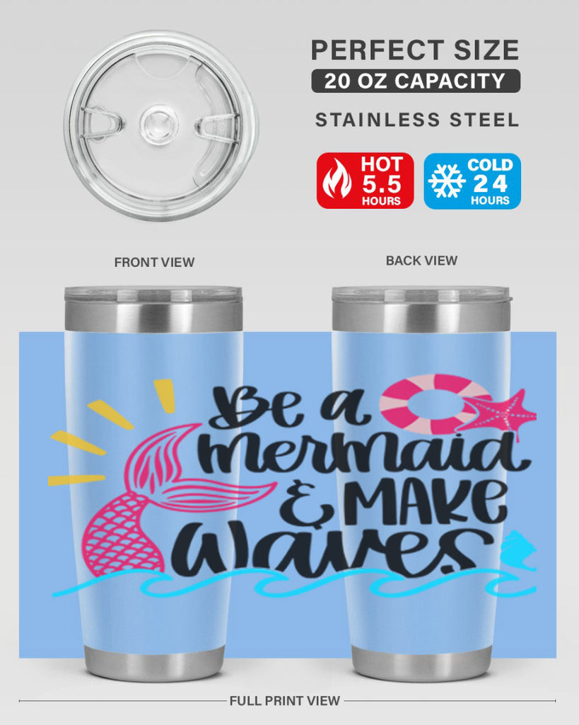 Be A Mermaid Make Waves Style 53#- summer- Tumbler