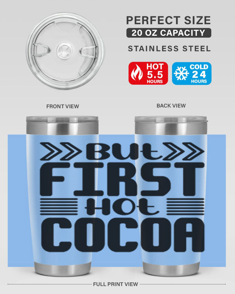But First Hot Cocoa 37#- winter- Tumbler