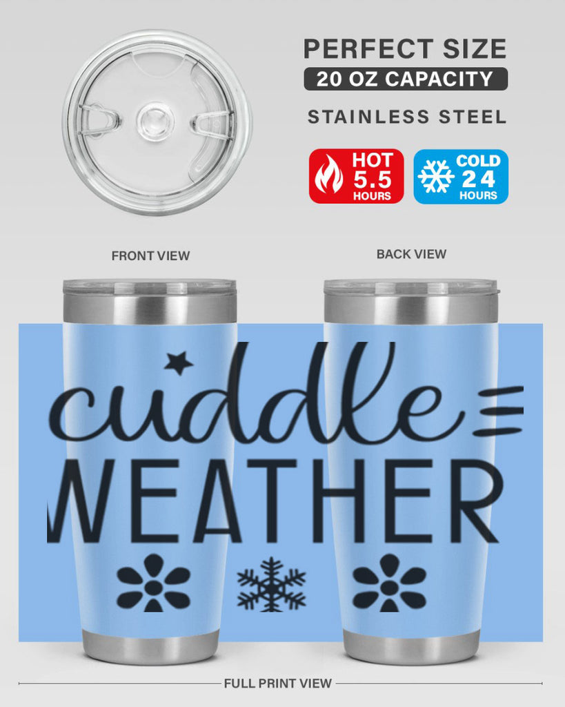 Cuddle Weather85#- winter- Tumbler