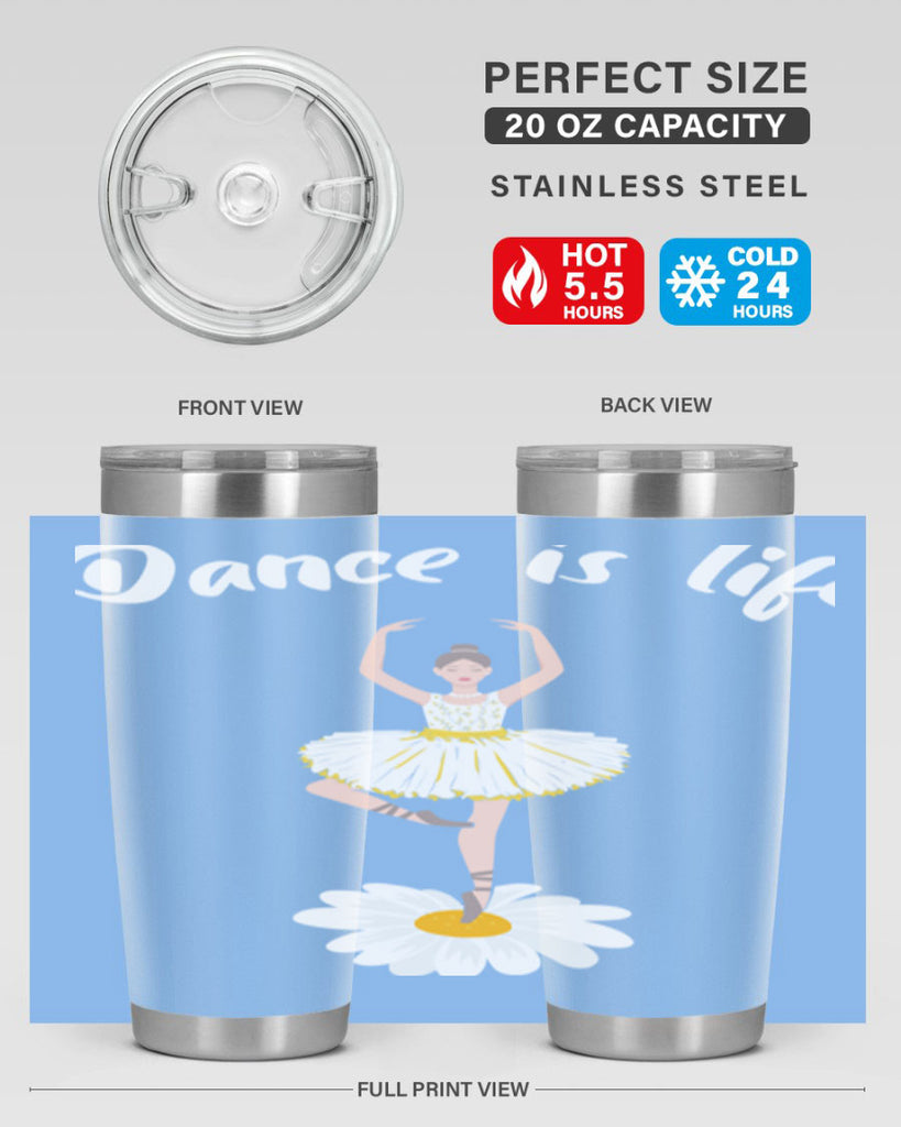 DANCE IS LIFE Ballet Dancing Ballet 29#- ballet- Tumbler