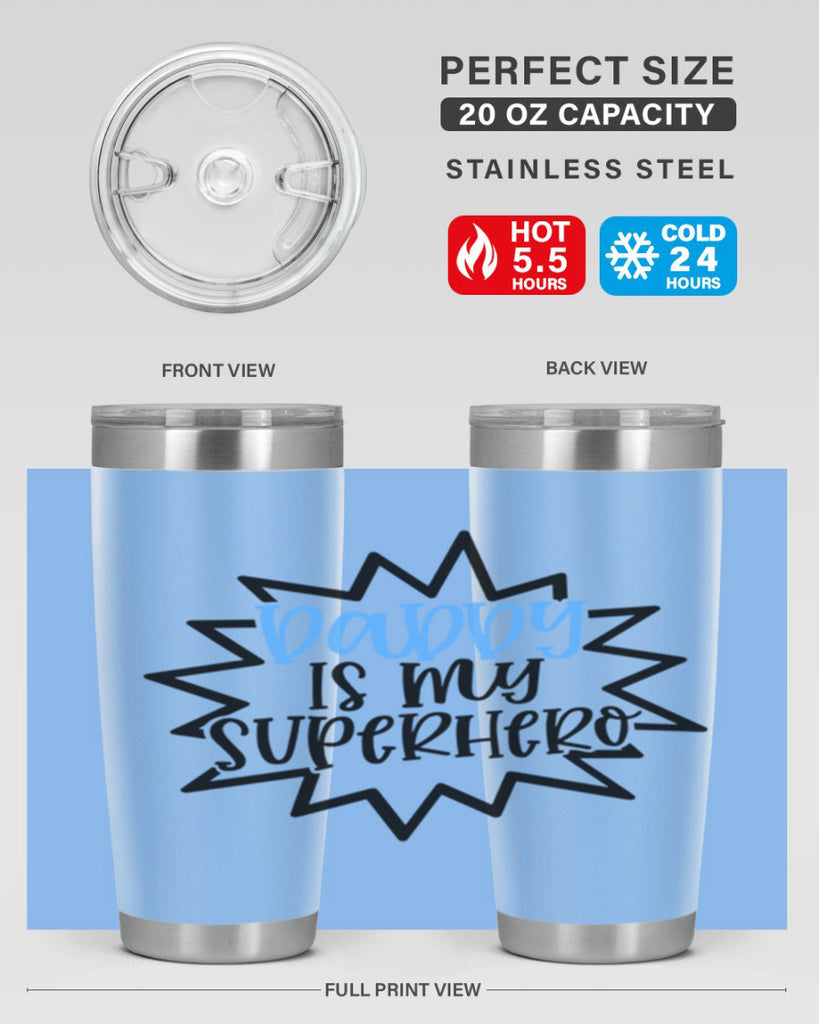 Daddy Is My Superhero Style 101#- baby- tumbler