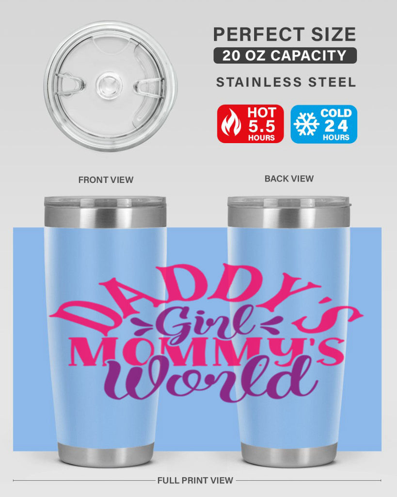 Daddys Girl Mommys World Style 268#- baby- tumbler