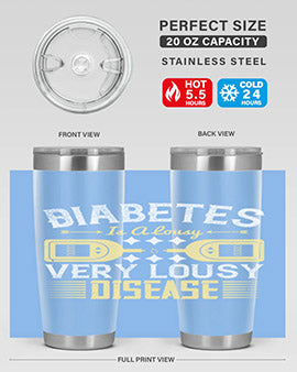 Diabetes is a lousy Very lousy disease Style 1#- diabetes- Tumbler
