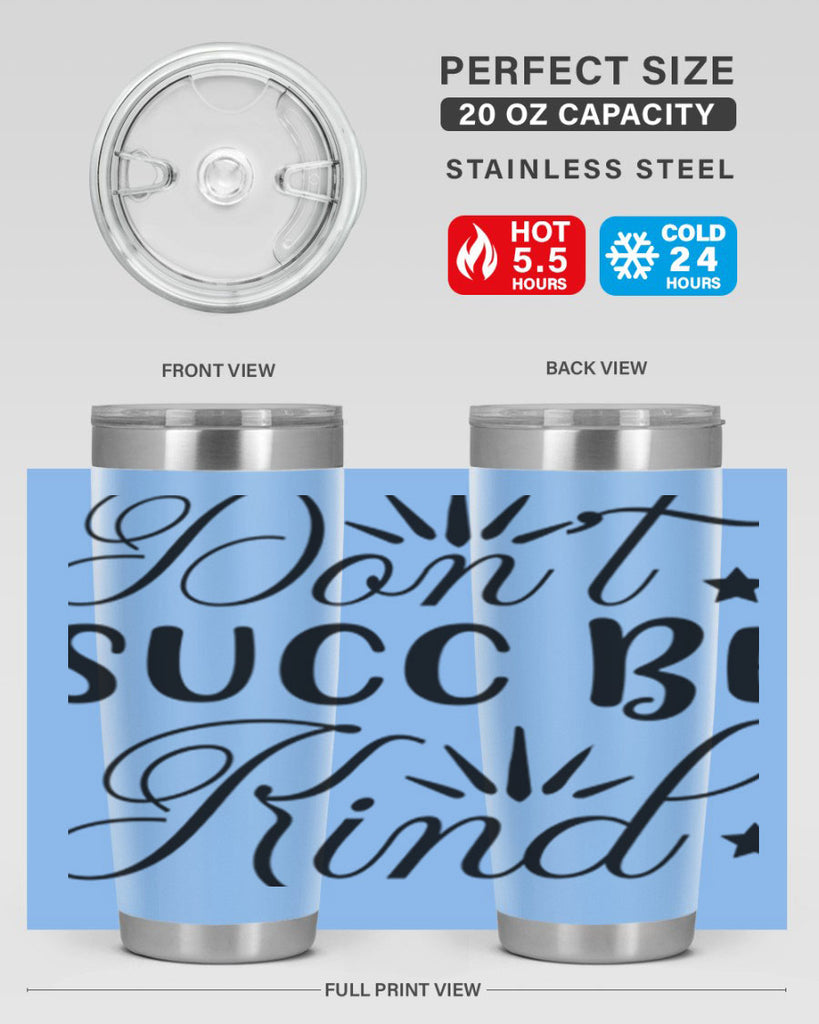 Dont Succ Be Kind 95#- winter- Tumbler