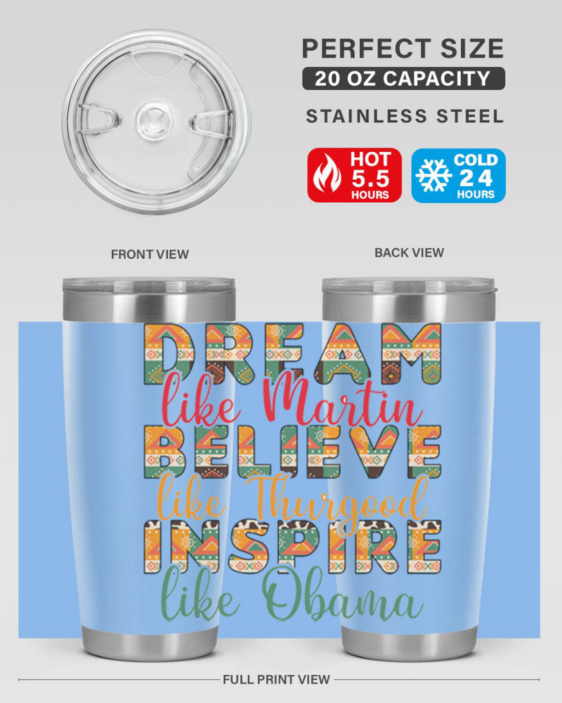 Dream Believe Inspire Junteenth Png 31#- Juneteenth- tumbler