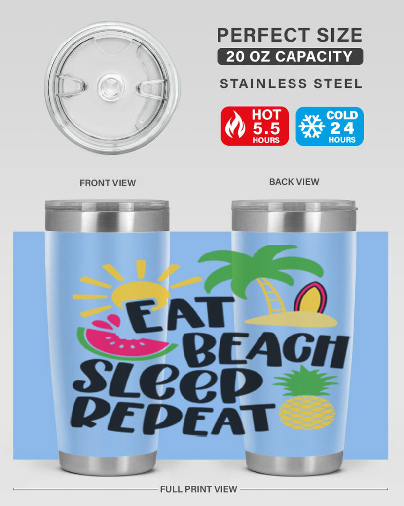 Eat Beach Sleep Repeat Style 47#- summer- Tumbler