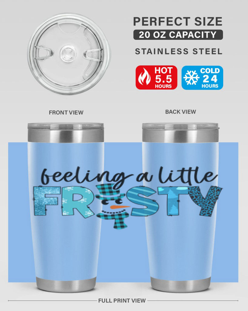 Feeling a little frosty 105#- winter- Tumbler