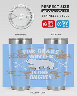 For bears, winter is one night 53#- Bears- Tumbler