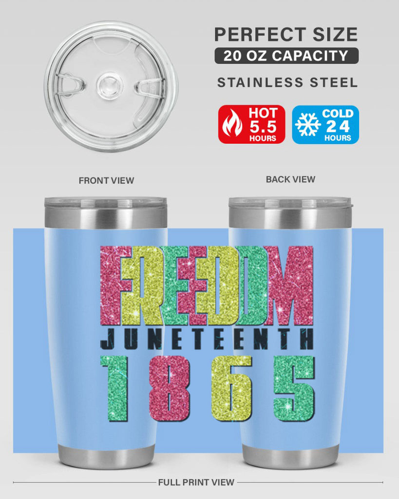 Freedom Juneteenth Since 1865 Design 16#- Juneteenth- tumbler
