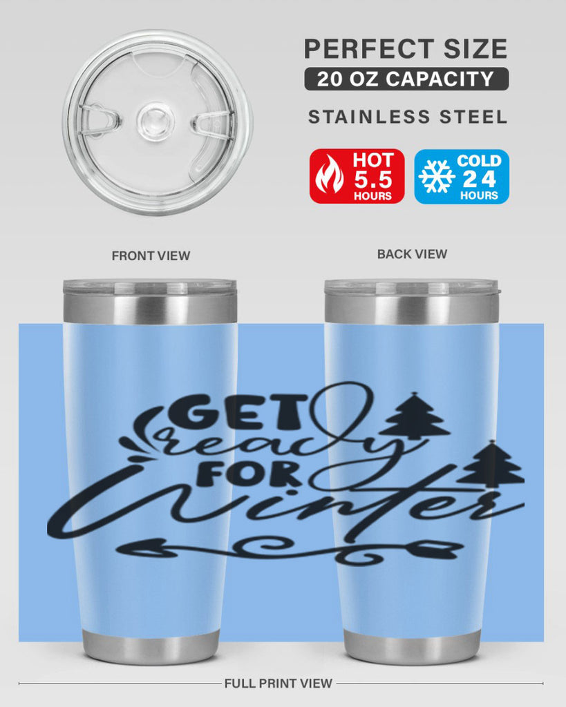 Get Ready For Winter 109#- winter- Tumbler
