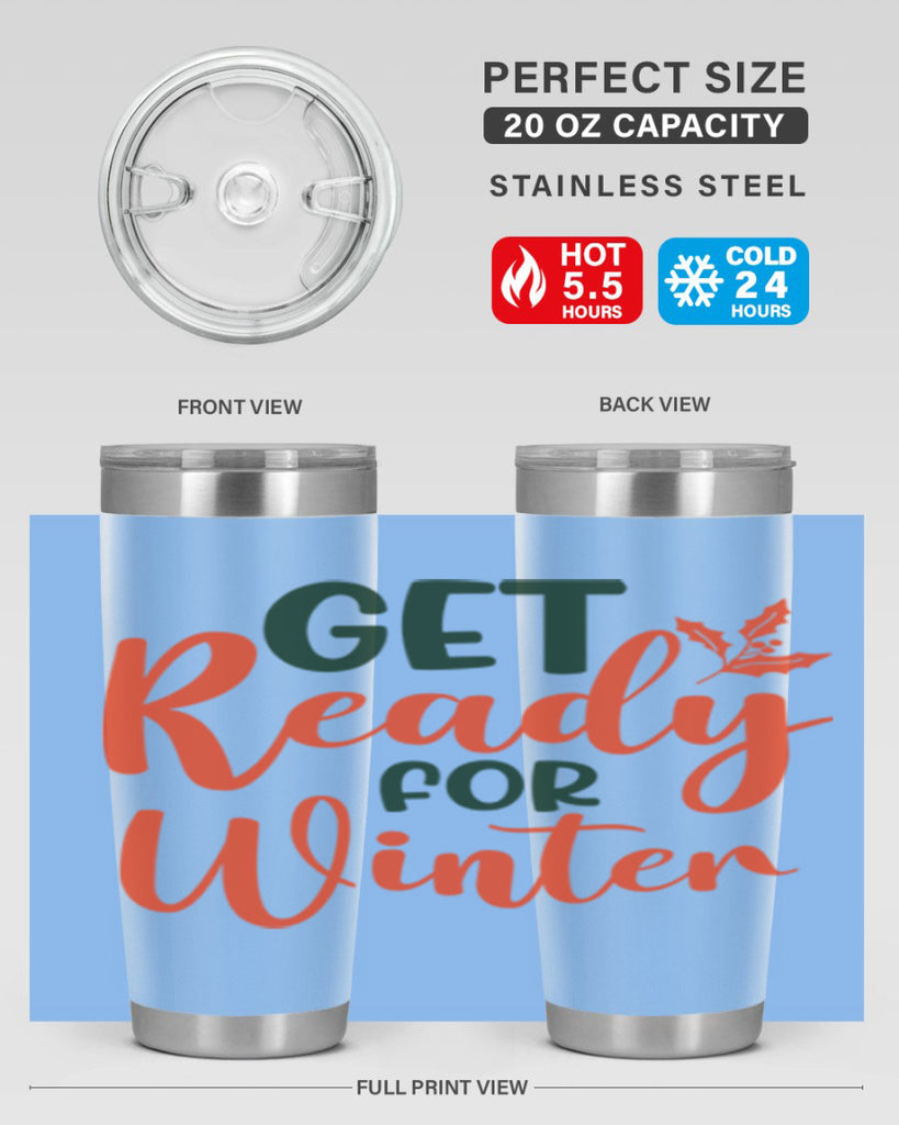 Get Ready For Winter 114#- winter- Tumbler