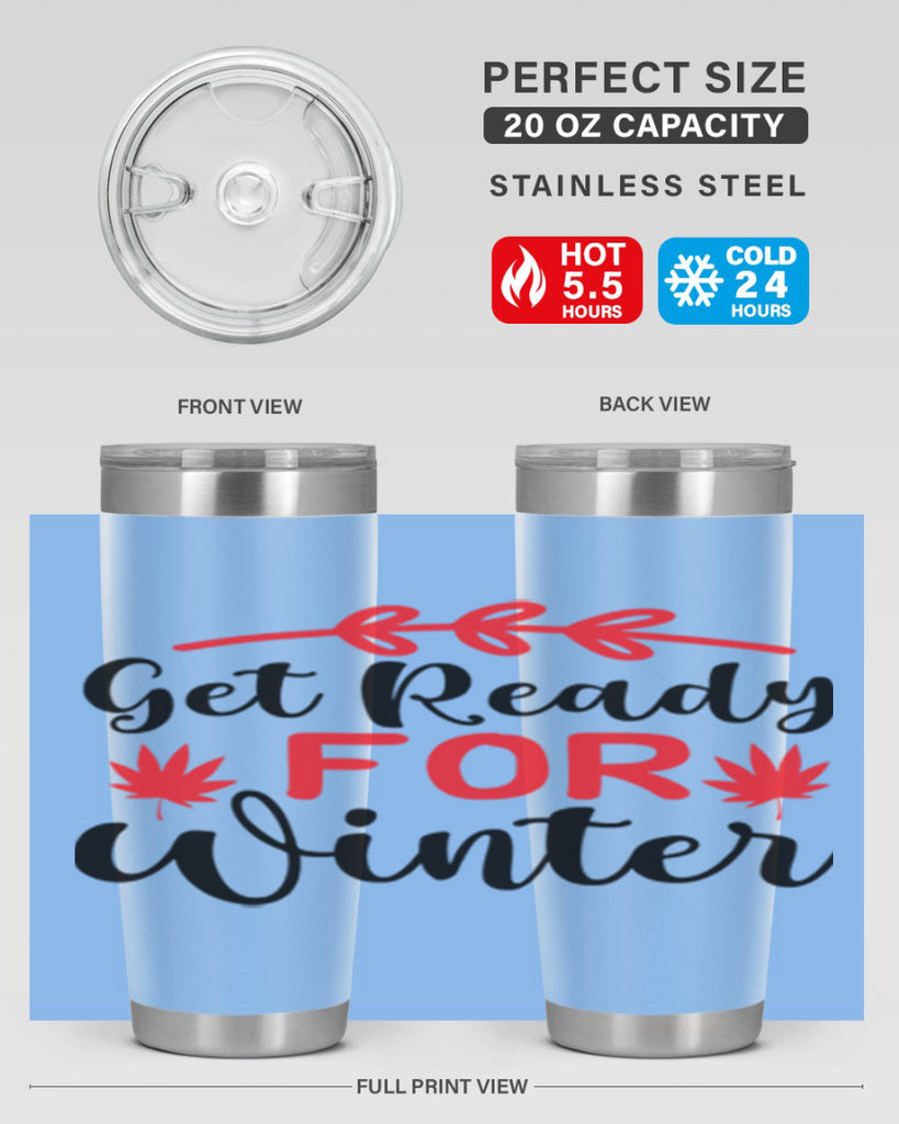 Get ready for winter 110#- winter- Tumbler