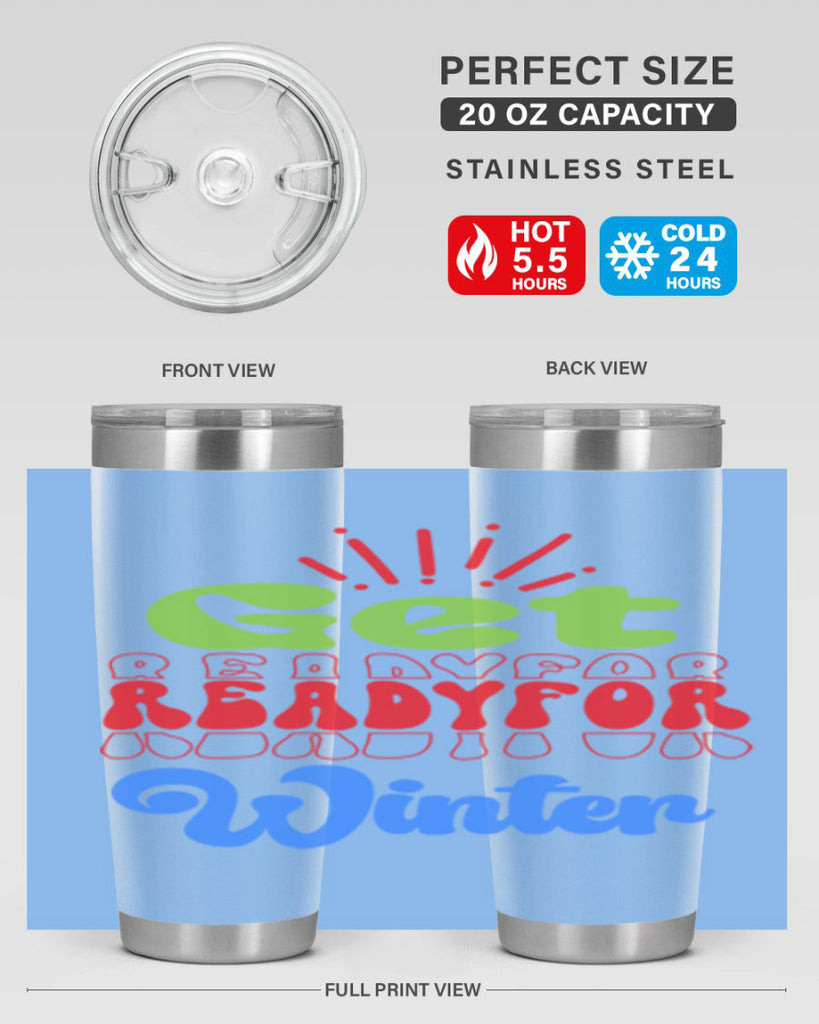 Get readyfor winter 115#- winter- Tumbler
