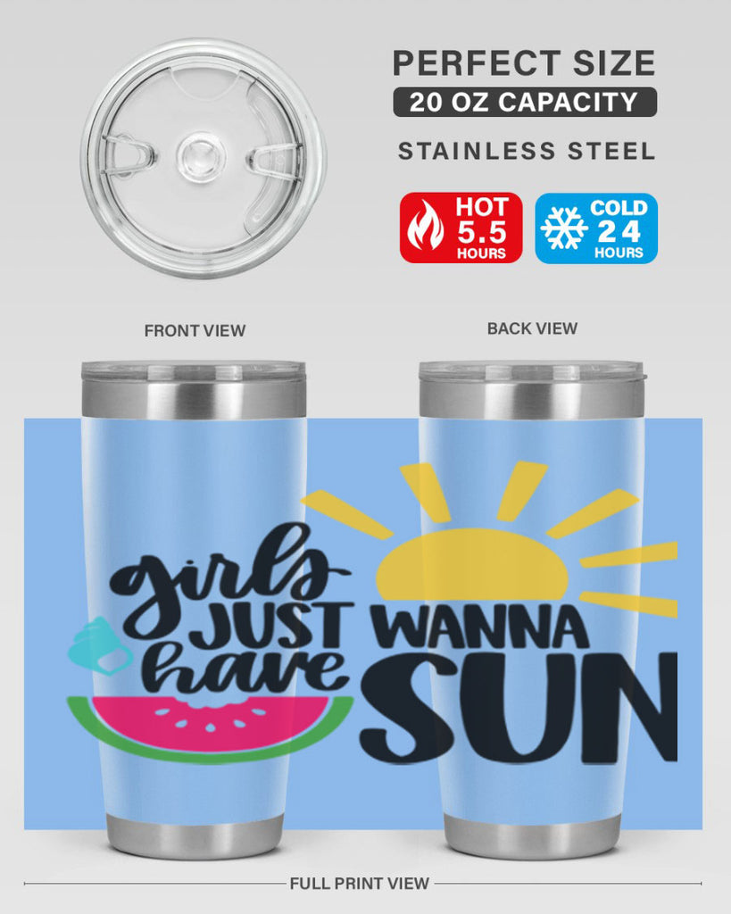 Girls Just Wanna Have Sun Style 44#- summer- Tumbler