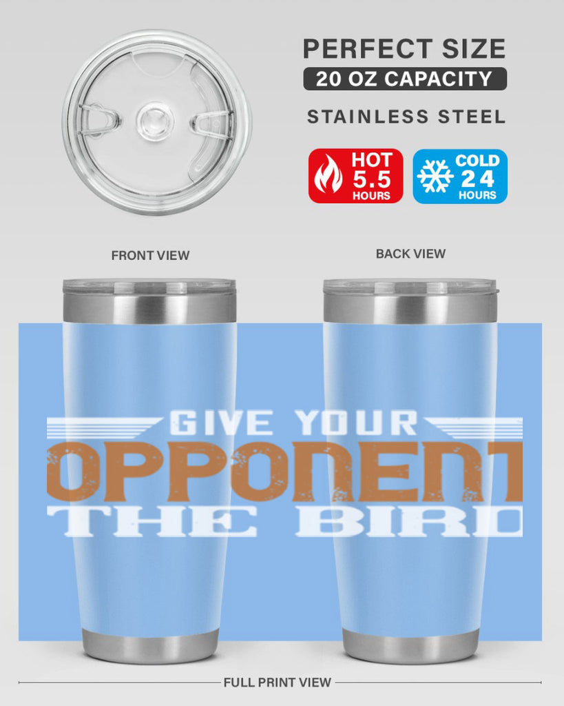 Give your opponent the bird 2268#- badminton- Tumbler