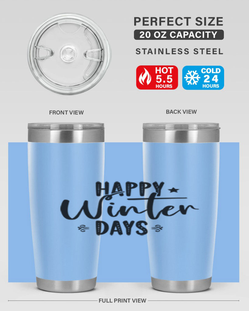 Happy Winter Days 124#- winter- Tumbler