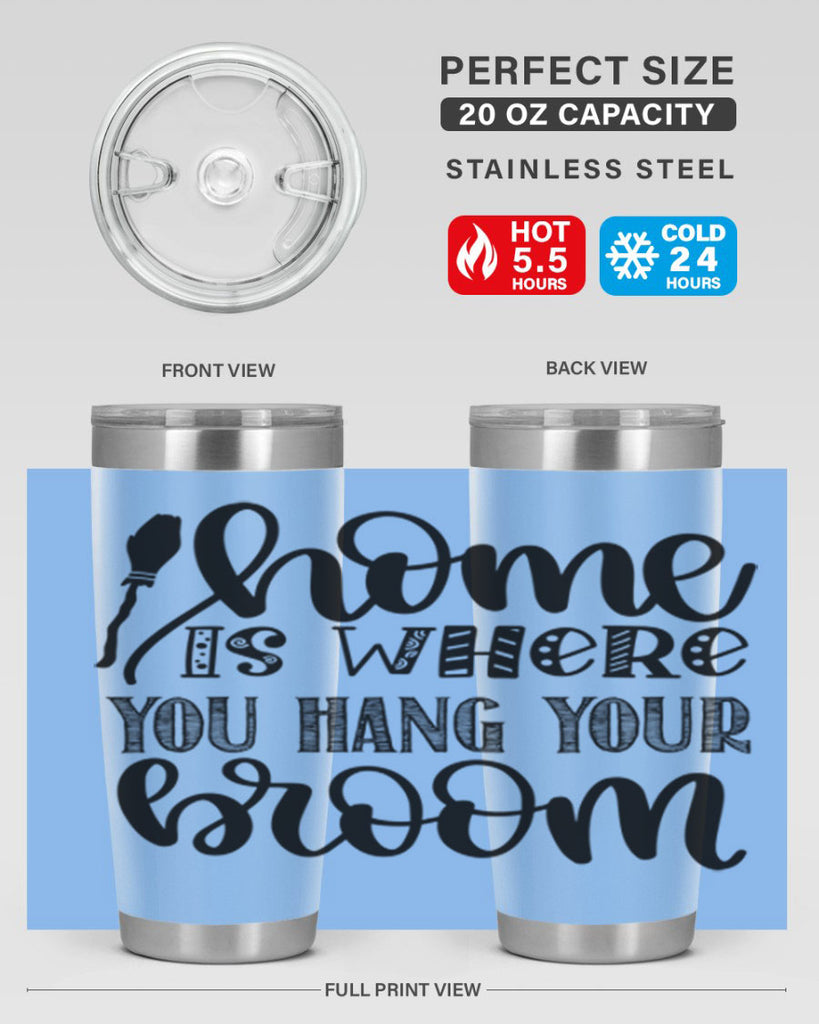 Home Is Where You Hang Your Broom 315#- fall- Tumbler