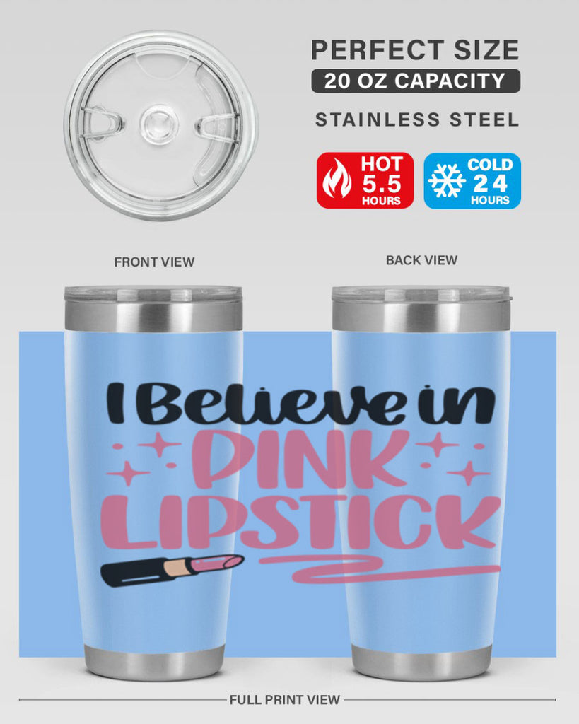 I Believe In Pink Lipstick Style 85#- make up- Tumbler