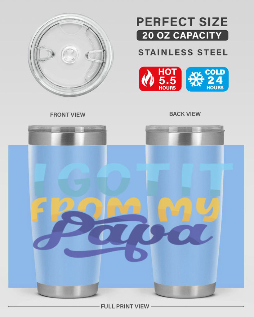 I Got It From My Papa Style 252#- baby- tumbler