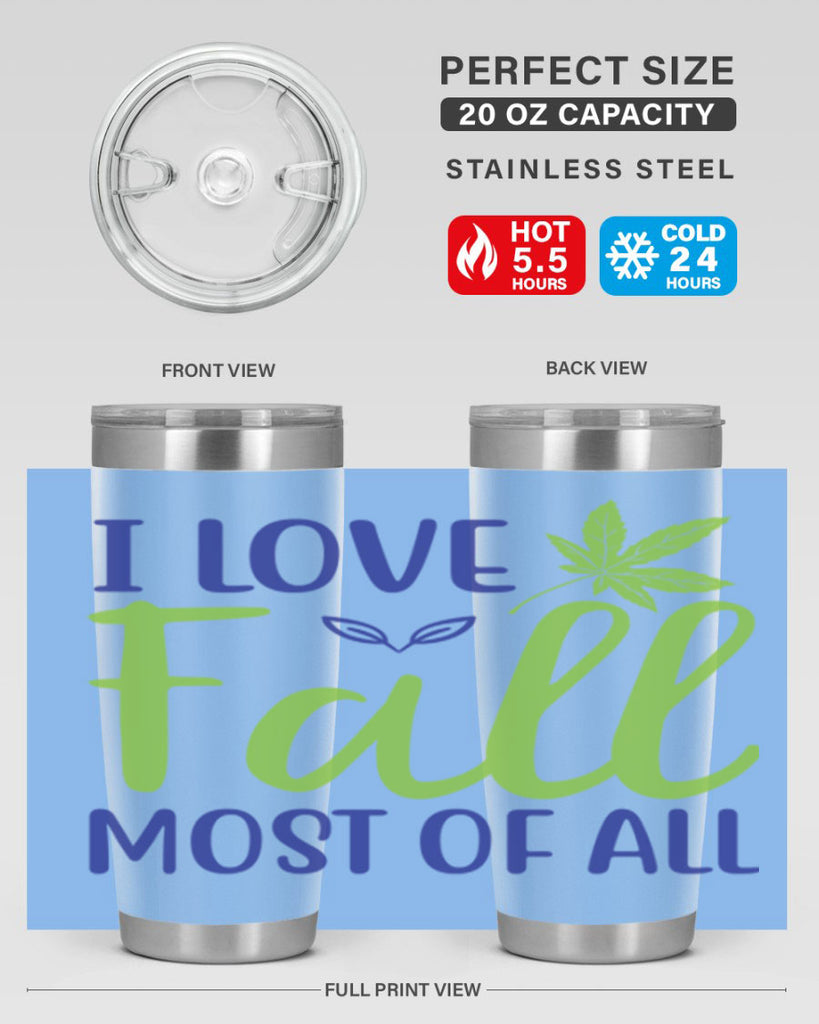 I Love Fall Most of All 329#- fall- Tumbler