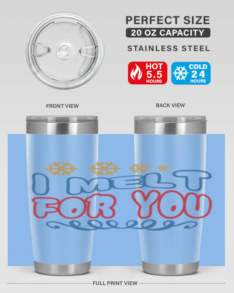 I Melt for You 247#- winter- Tumbler