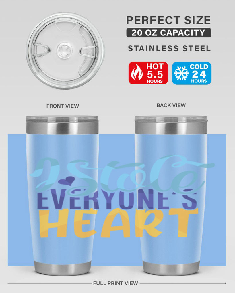 I Stole Everyones Heart Style 247#- baby- tumbler