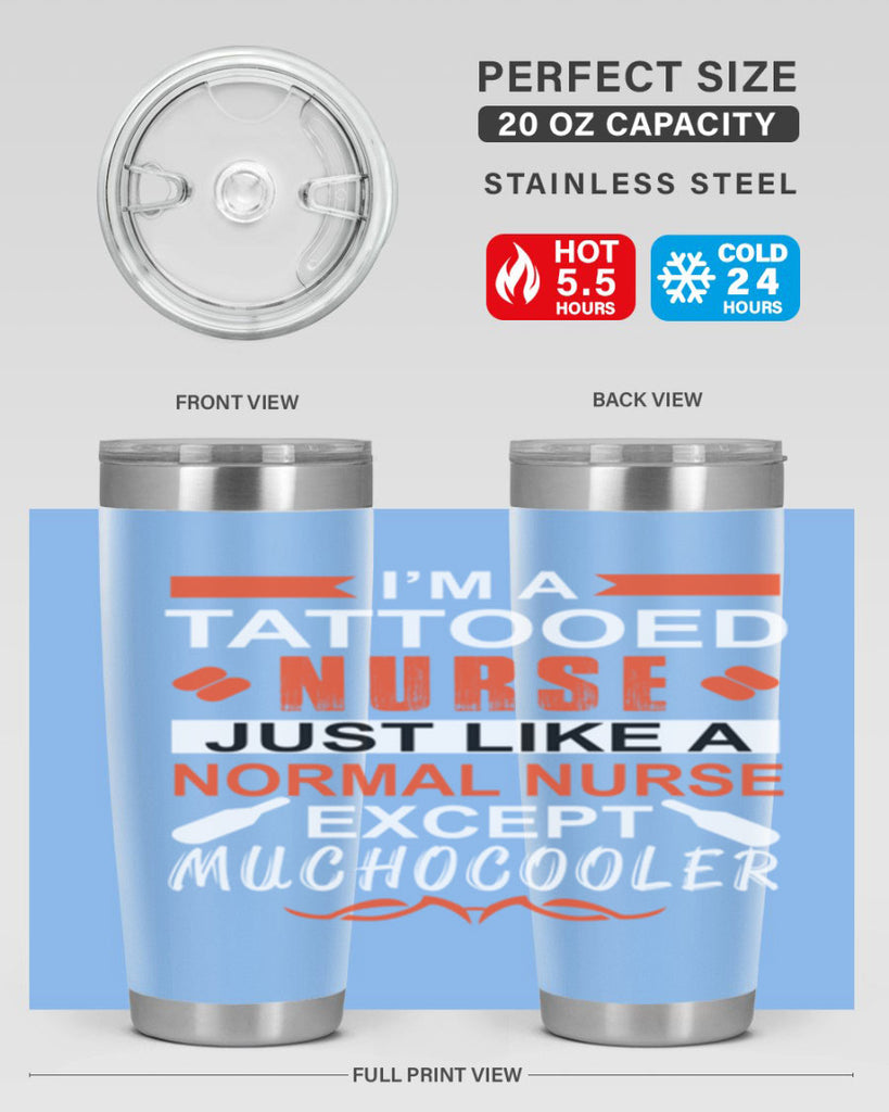 I am tattooed nurse Style 325#- nurse- tumbler