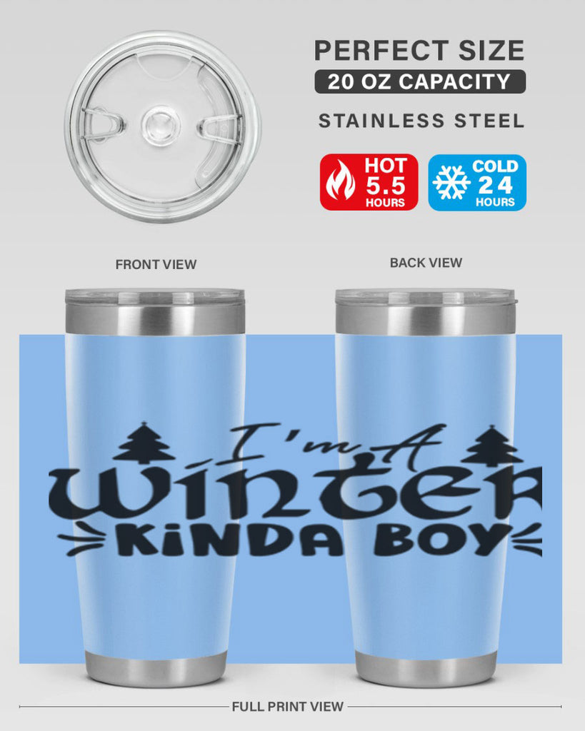 I m A Winter Kinda Boy 229#- winter- Tumbler