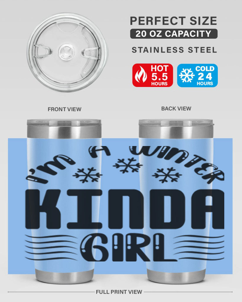 I m a Winter Kinda 245#- winter- Tumbler