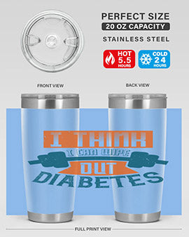 I think I can wipe out diabetes Style 30#- diabetes- Tumbler
