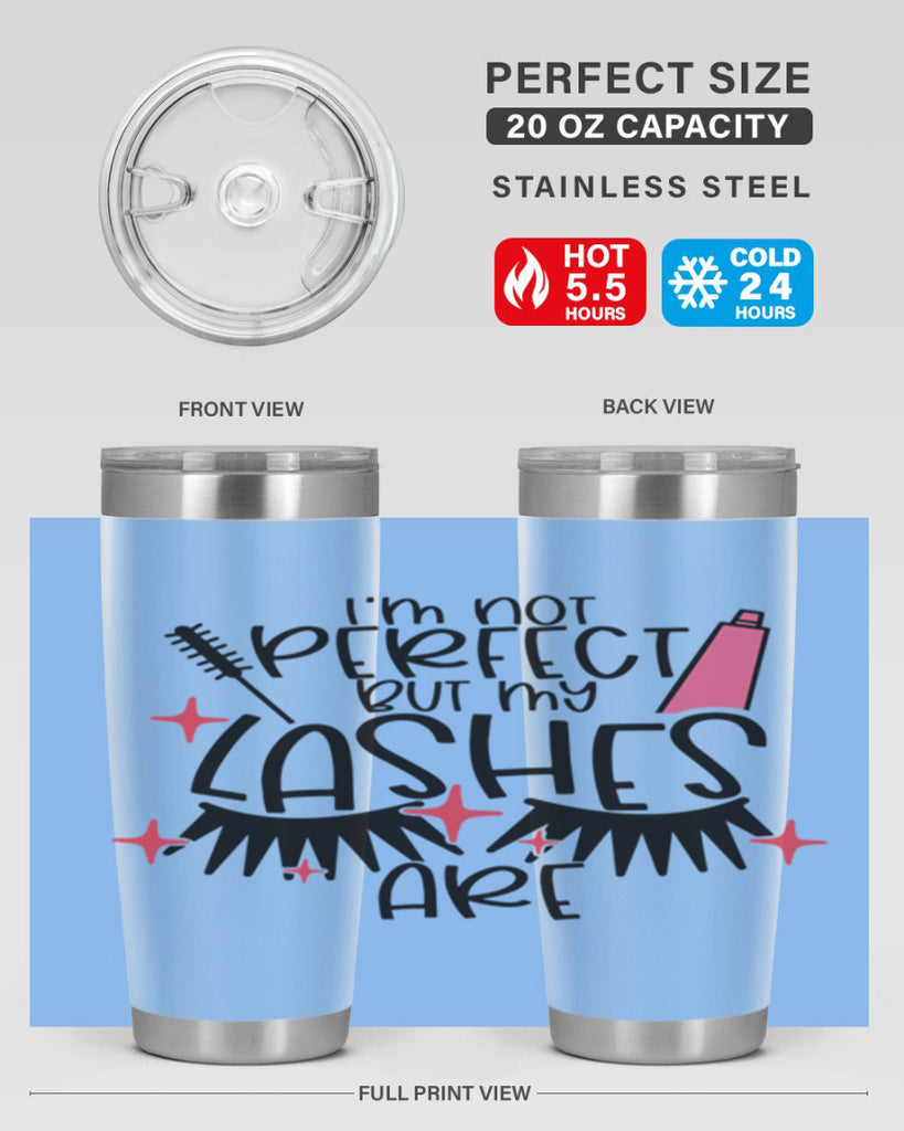 Im Not Perfect But My Lashes Are Style 79#- make up- Tumbler